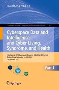 Cyberspace Data and Intelligence, and Cyber-Living, Syndrome, and Health