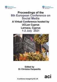 ECSM 2021- Proceedings of the 8th European Conference on Social Media