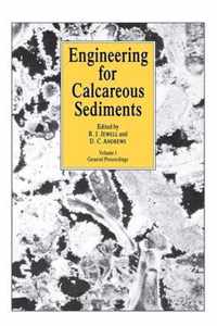 Engineering for Calcareous Sediments Volume 1