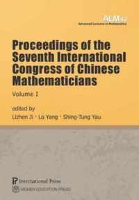 Proceedings of the Seventh International Congress of Chinese Mathematicians (2-volume set)