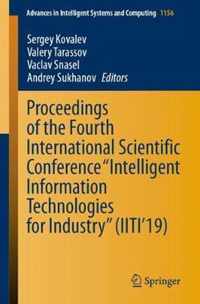 Proceedings of the Fourth International Scientific Conference  Intelligent Information Technologies for Industry  (IITI'19)