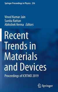 Recent Trends in Materials and Devices