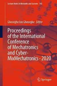 Proceedings of the International Conference of Mechatronics and Cyber- MixMechatronics - 2020