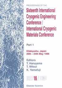 Proceedings of the Sixteenth International Cryogenic Engineering Conference/International Cryogenic Materials Conference