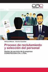 Proceso de reclutamiento y seleccion del personal