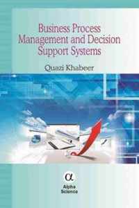Business Process Management and Decision Support Systems