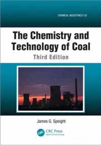 The Chemistry and Technology of Coal