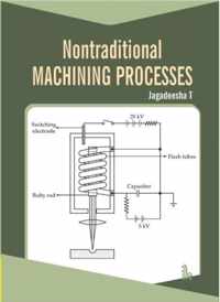 Non-Traditional Machining Processes