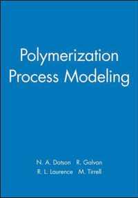 Polymerization Process Modeling