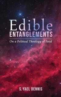 Edible Entanglements