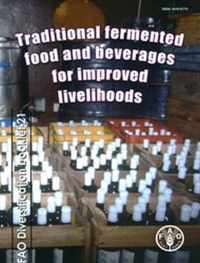 Traditional Fermented Food and Beverages for Improved Livelihoods