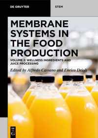 Membrane Systems in the Food Production: Volume 2