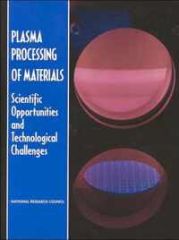 Plasma Processing of Materials