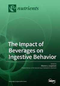 The Impact of Beverages on Ingestive Behavior