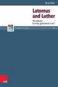 Latomus and Luther: The Debate: Is Every Good Deed a Sin?