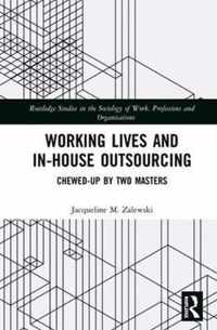 Working Lives and in-House Outsourcing