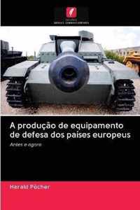 A producao de equipamento de defesa dos paises europeus