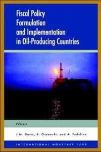 Fiscal Policy Formulation and Implementation in Oil-producing Countries