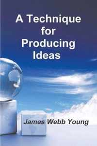 A Technique for Producing Ideas