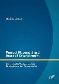 Product Placement und Branded Entertainment