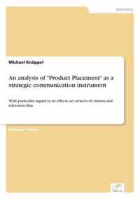 An analysis of Product Placement as a strategic communication instrument