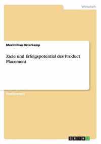 Ziele und Erfolgspotential des Product Placement