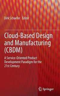 Cloud-Based Design & Manufacturing (CBDM