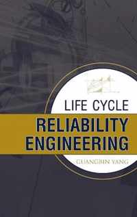 Life Cycle Reliability Engineering