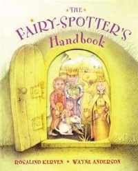 The Fairy-Spotter's Handbook