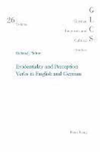 Evidentiality and Perception Verbs in English and German