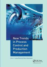 New Trends in Process Control and Production Management