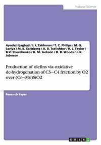 Production of olefins via oxidative de-hydrogenation of C3C4 fraction by O2 over (CrMo)SiO2