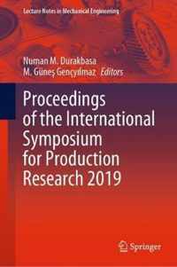 Proceedings of the International Symposium for Production Research 2019