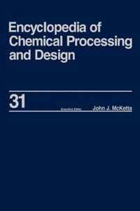 Encyclopedia of Chemical Processing and Design: Volume 31 - Natural Gas Liquids and Natural Gasoline to Offshore Process Piping