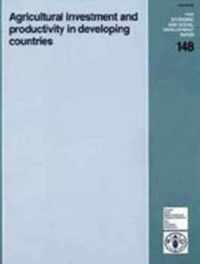 Agricultural Investment and Productivity in Developing Countries (Economic & Social Development Papers)