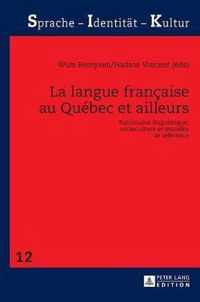 La Langue Francaise Au Quebec Et Ailleurs