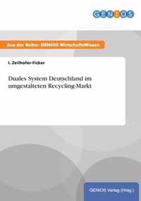 Duales System Deutschland im umgestalteten Recycling-Markt