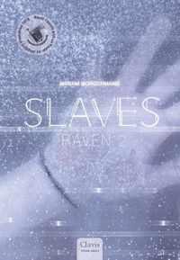 Slaves 3 -   Raven 2