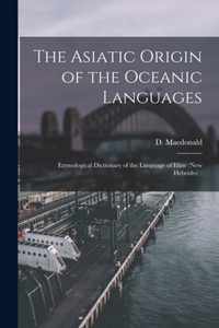 The Asiatic Origin of the Oceanic Languages