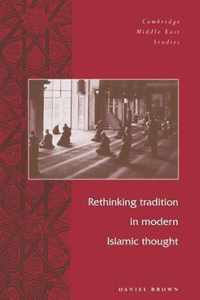 Rethinking Tradition in Modern Islamic Thought