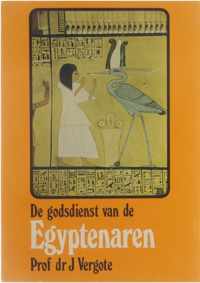 Egyptenaren en hun godsdienst - Prof. DrN J. Vergote