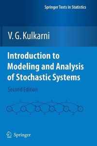 Introduction to Modeling and Analysis of Stochastic Systems