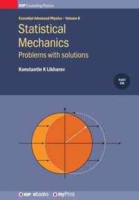 Statistical Mechanics: Problems with solutions, Volume 8