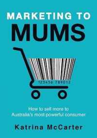 Marketing to Mums