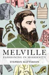 Melville Fashioning In Modernity