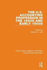 The U.S. Accounting Profession in the 1890s and Early 1900s