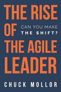 The Rise of the Agile Leader