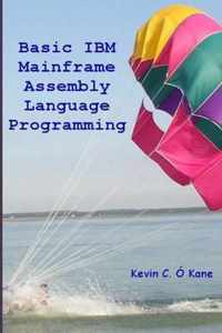 Basic IBM Mainframe Assembly Language Programming