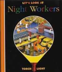 Let's Look At Night Workers