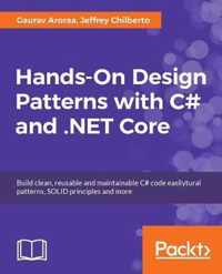 Hands-On Design Patterns with C# and .NET Core